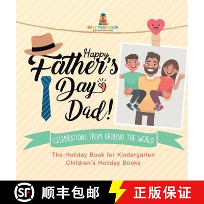 【3-4周达】Happy Father's Day, Dad! Celebrations from around the World - The Holiday Book for Kinderg... [9798869418203]