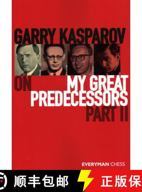 【3-4周达】Garry Kasparov on My Great Predecessors, Part Two [9781781945162]