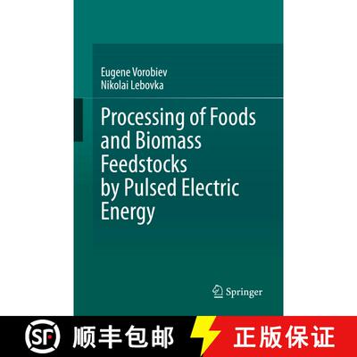 【3-4周达】精装 Processing of Foods and Biomass Feedstocks by Pulsed Electric Energy [9783030409166]