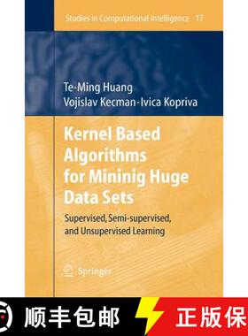 【3-4周达】Kernel Based Algorithms for Mining Huge Data Sets : Supervised, Semi-supervised, and Unsup... [9783642068560]