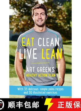 【3-4周达】Eat Clean, Live Lean: Art Green's Healthy Action Plan [9781877505614]