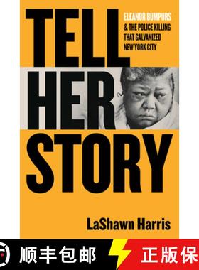【3-4周达】Tell Her Story: Eleanor Bumpurs & the Police Killing That Galvanized New York City [9780807011966]