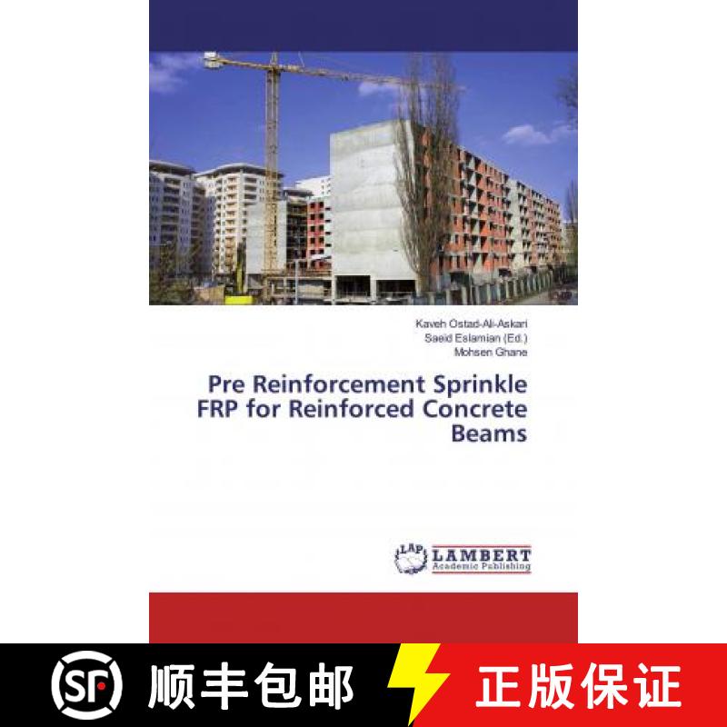 预订 Pre Reinforcement Sprinkle FRP for Reinforced Concrete Beams [9786200247735]