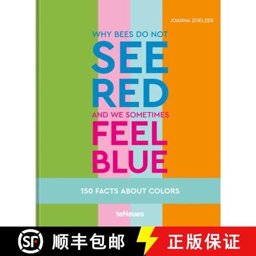 预订 精装 Why bees do not see red and we sometimes feel blue : 150 Facts About Colours [9783961713653]