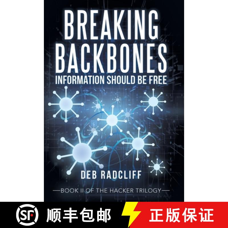 【2-3周达】Breaking Backbones: Information Should Be Free: Book Ii of the Hacker Trilogy [9781665727006]