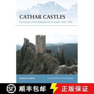 【3-4周达】Cathar Castles: Fortresses of the Albigensian Crusade 1209–1300 [9781846030666]