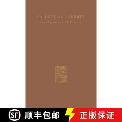 【3-4周达】Salinity and Aridity: New Approaches to Old Problems [9789401756952]