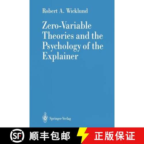【3-4周达】Zero-Variable Theories and the Psychology of the Explainer [9781461279747]