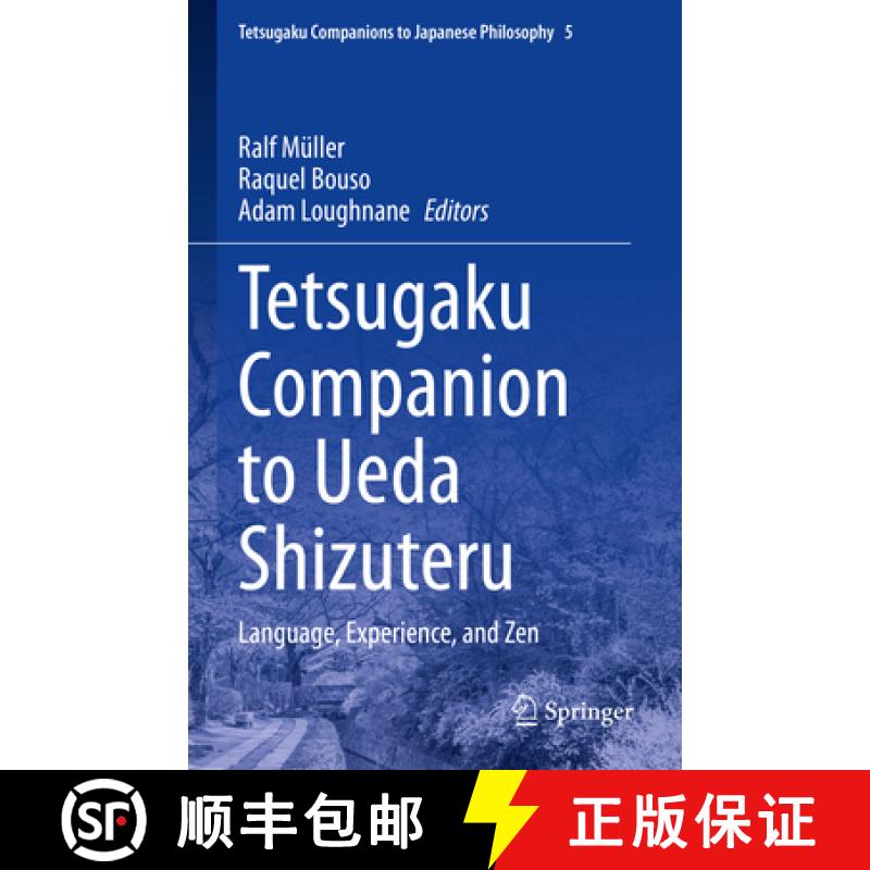 【4周达】Tetsugaku Companion to Ueda Shizuteru: Language, Experience, and Zen [9783030923204]