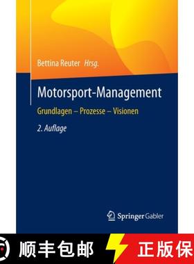 【3-4周达】Motorsport-Management : Grundlagen - Prozesse - Visionen [9783662656976]