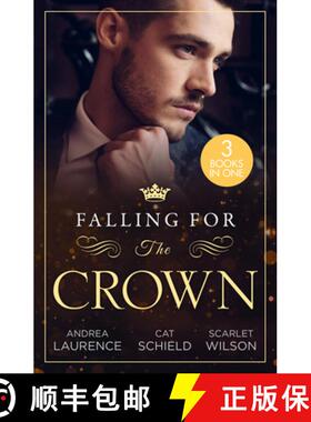 【3-4周达】Falling For The Crown – 3 Books in 1: Seduced by the Spare Heir (Dynasties: the Montoros)... [9780263319743]