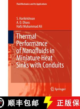 【3-4周达】Thermal Performance of Nanofluids in Miniature Heat Sinks with Conduits [9789811678448]