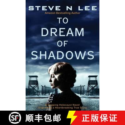 【3-4周达】To Dream of Shadows: A Gripping Holocaust Novel Inspired by a Heartbreaking True Story [9781914292187]