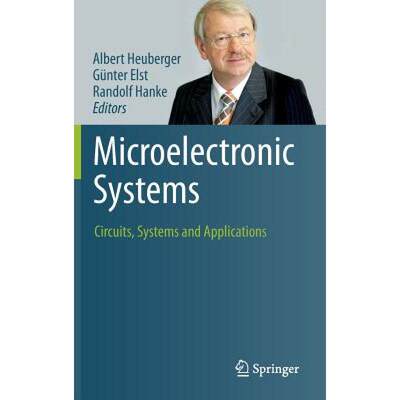 【4周达】Microelectronic Systems : Circuits, Systems and Applications [9783642230707]