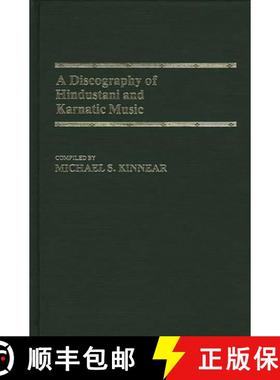预订 A Discography of Hindustani and Karnatic Music [9780313244797]