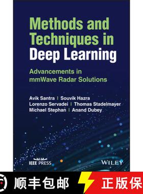 【3-4周达】Methods and Techniques in Deep Learning – Advancements in mmWave Radar Solutions [9781119910657]