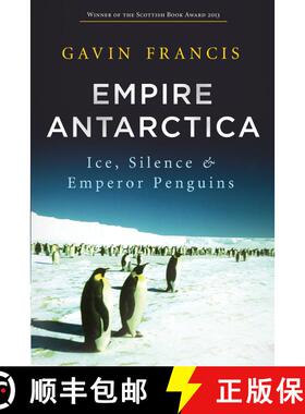【3-4周达】Empire Antarctica: Ice, Silence and Emperor Penguins [9781619023406]