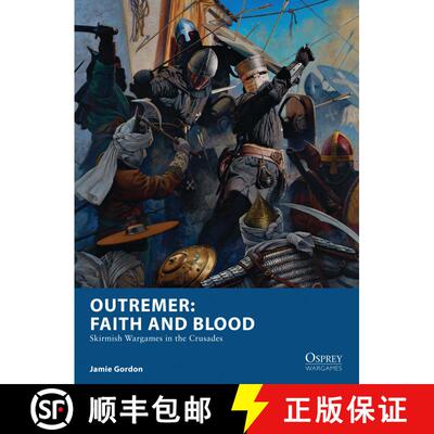【3-4周达】Outremer: Faith and Blood: Skirmish Wargames in the Crusades [9781472823960]