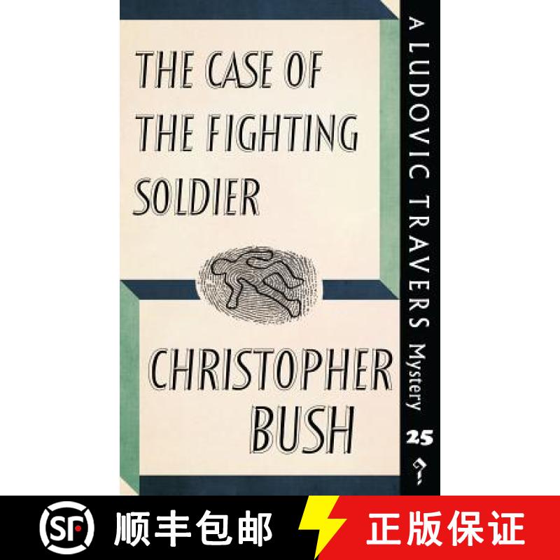 【3-4周达】The Case of the Fighting Soldier: A Ludovic Travers Mystery [9781912574155]