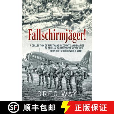 【3-4周达】Fallschirmjäger!: A Collection of Firsthand Accounts and Diaries by German Paratrooper Ve... [9781914059407]