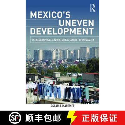 【3-4周达】Mexico's Uneven Development : The Geographical and Historical Context of Inequality [9781138840232]