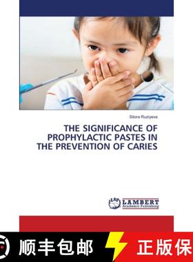 【3-4周达】The Significance of Prophylactic Pastes in the Prevention of Caries [9783659917837]