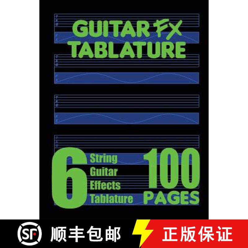 预订 Guitar FX Tablature 6-String Guitar Effects Tablature 100 Pages [9780615751207]