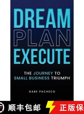 【3-4周达】Dream, Plan, Execute: The Journey to Small Business Triumph [9798330444205]