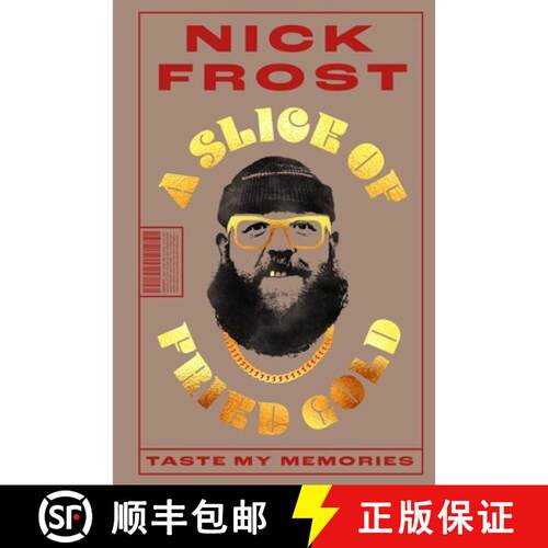 【3-4周达】精装 A Slice of Fried Gold : Taste my Memories [9781788707886]