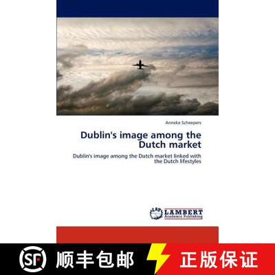预订 Dublin's image among the Dutch market [9783844383577]
