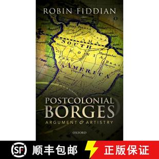 【3-4周达】Postcolonial Borges: Argument and Artistry [9780198794714]