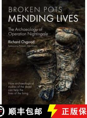 【3-4周达】Broken Pots, Mending Lives: The Archaeology of Operation Nightingale [9781789259384]