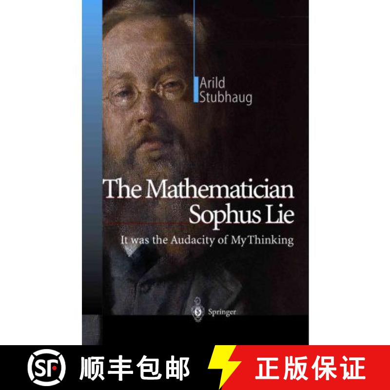 【3-4周达】The Mathematician Sophus Lie: It Was the Audacity of My Thinking [9783642075704]
