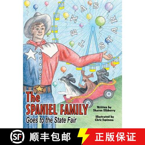 【3-4周达】The Spaniel Family Goes to the State Fair [9780979077746]