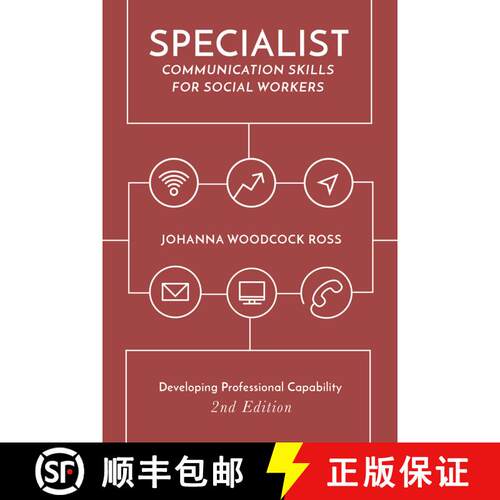 【3-4周达】Specialist Communication Skills for Social Workers: Developing Professional Capability [9781137545329]