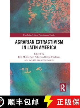 【3-4周达】Agrarian Extractivism in Latin America [9780367422547]