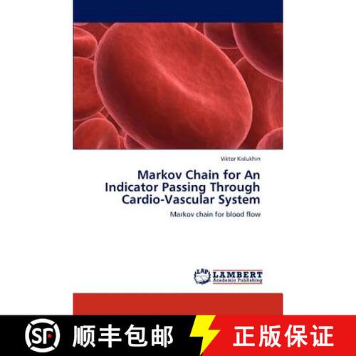 预订 Markov Chain for An Indicator Passing Through Cardio-Vascular System [9783846593653]