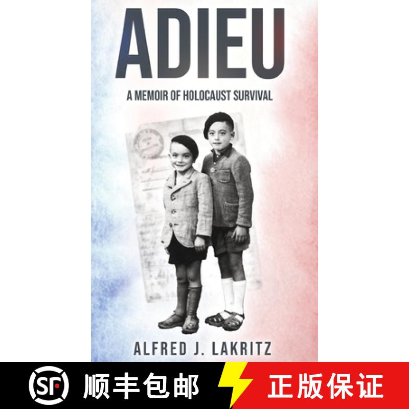 预订 Adieu: A Memoir of Holocaust Survival [9798989685110]