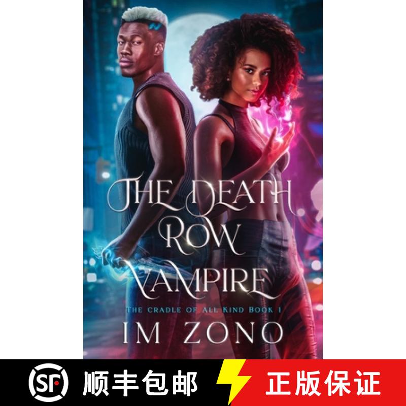 【3-4周达】The Death Row Vampire: The Cradle Of All Kind Book One [9781776465309]