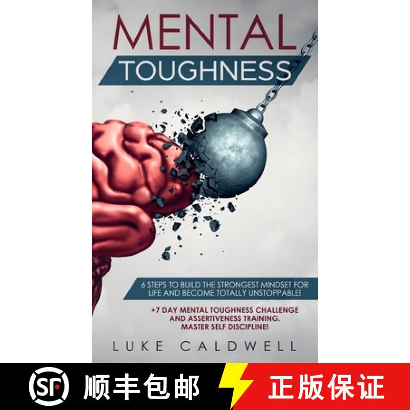 【3-4周达】Mental Toughness: 6 Steps to Build the Strongest Mindset for Life and Become Totally Unsto... [9781922320162]