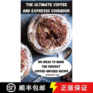 【3-4周达】精装 THE ULTIMATE  COFFEE AND EXPRESSO  COOKBOOK [9781803509877]