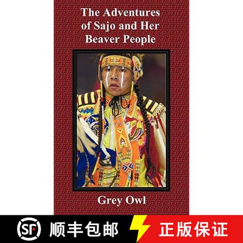 【3-4周达】精装 The Adventures of Sajo and Her Beaver People [9781849024655]