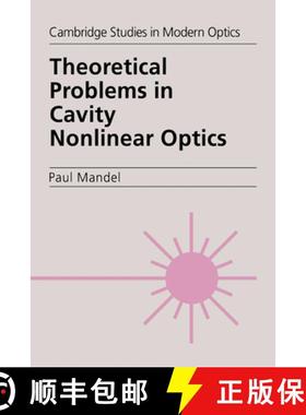 【3-4周达】Theoretical Problems in Cavity Nonlinear Optics: - Theoretical Problems in Cavity Nonlinea... [9780521553858]