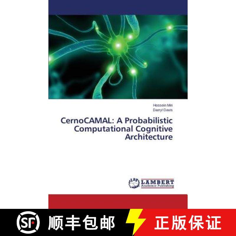 预订 Cernocamal: A Probabilistic Computational Cognitive Architecture [9783659111105]