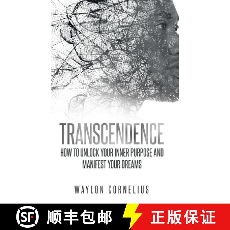 【2-3周达】Transcendence: How to Unlock Your Inner Purpose and Manifest Your Dreams [9798989167913]