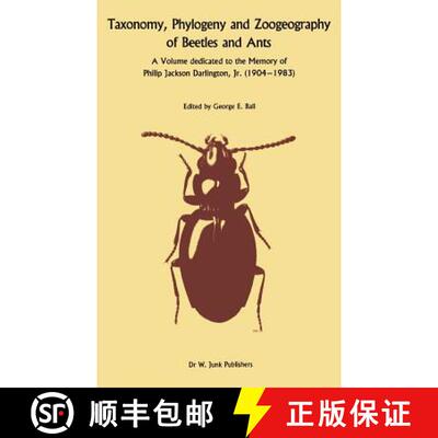 【3-4周达】精装 Taxonomy, Phylogeny, and Zoogeography of Beetles and Ants : A Volume Dedicated to the... [9789061935117]