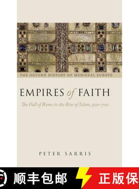 【3-4周达】Empires of Faith: The Fall of Rome to the Rise of Islam, 500-700 [9780199261260]