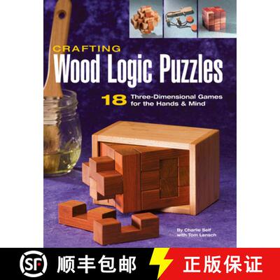 【3-4周达】Crafting Wood Logic Puzzles: 18 Three-Dimensional Games for the Hands and Mind [9781589232471]