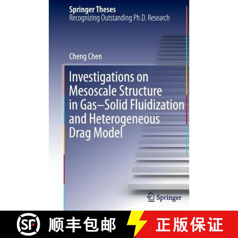 【3-4周达】Investigations on Mesoscale Structure in Gas-Solid Fluidization and Heterogeneous Drag Model [9783662517154]