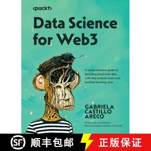 预订 Data Science for Web3: A comprehensive guide to decoding blockchain data with data analysis basi... [9781837637546]